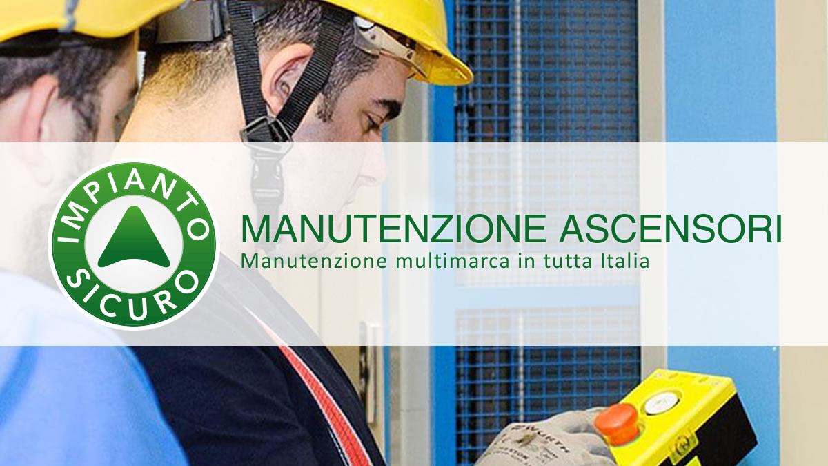 Manutenzione ascensori impianto sicuro